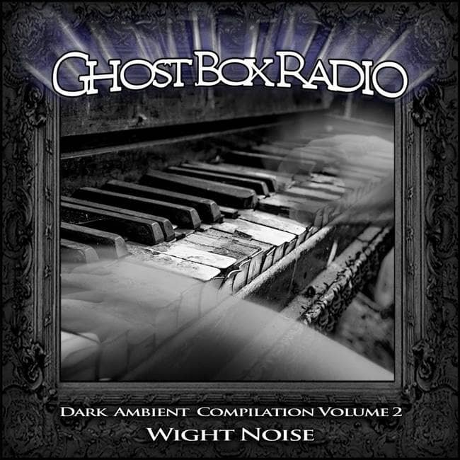 ghost box radio dark ambient compilation